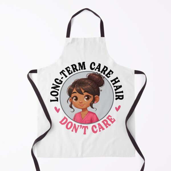 Item preview, Long-Term Care Hair Don't Care, cute stickers for LTC workers designed and sold by TaraGbear.