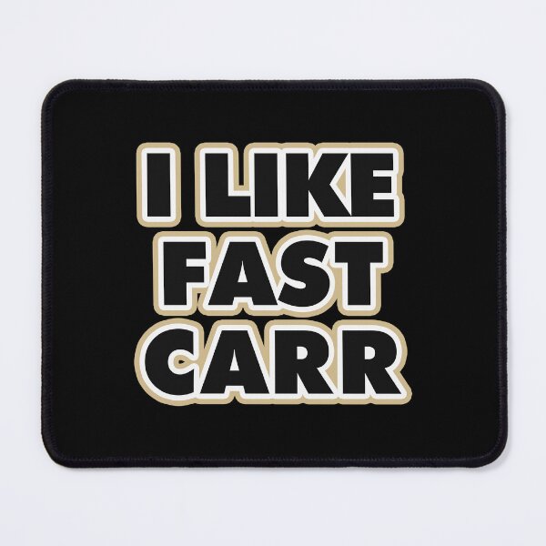Item preview, Saints Carr QB I like fast Carr (gold on black) designed and sold by SpottedDesigns.