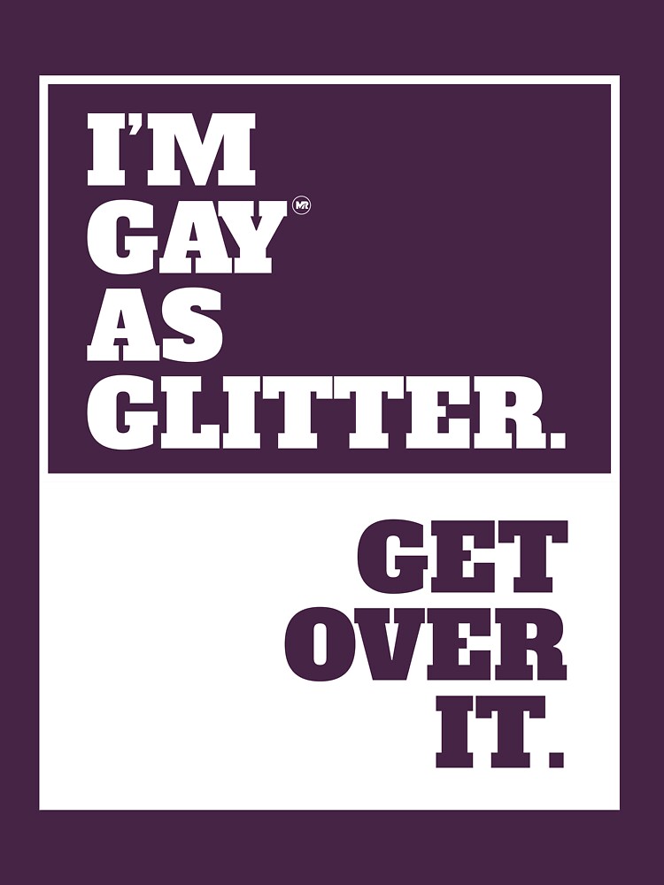 "I'm Gay as Glitter Gayest Shirt Design" Tshirt for Sale by