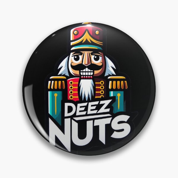 Item preview, Deez Nuts designed and sold by WorldByFlowers.