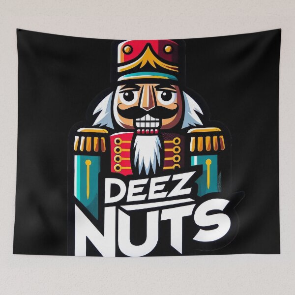 Item preview, Deez Nuts designed and sold by WorldByFlowers.