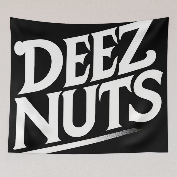 Item preview, Deez Nuts designed and sold by WorldByFlowers.