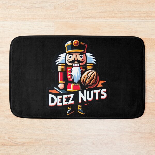 Item preview, Deez Nuts designed and sold by WorldByFlowers.