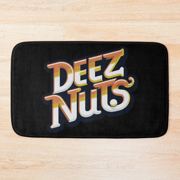 Item preview, Deez Nuts designed and sold by WorldByFlowers.