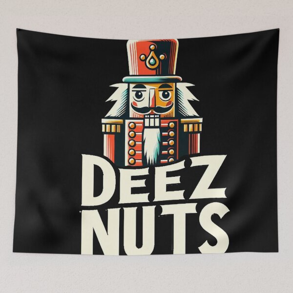 Item preview, Deez Nuts designed and sold by WorldByFlowers.