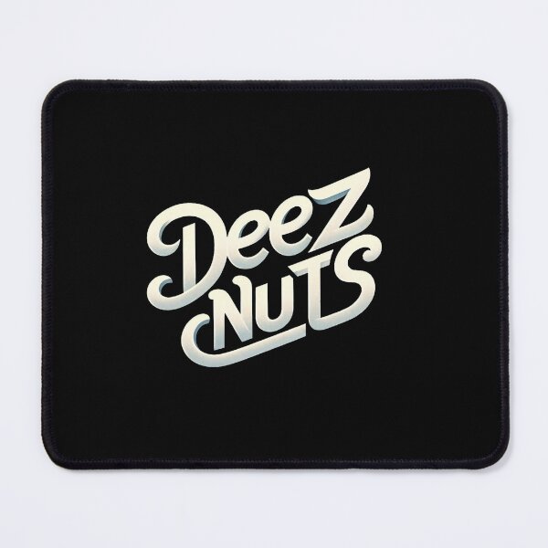Item preview, Deez Nuts designed and sold by WorldByFlowers.