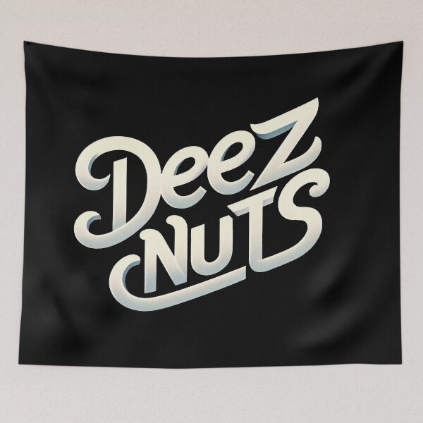 Item preview, Deez Nuts designed and sold by WorldByFlowers.