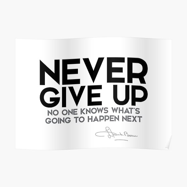 never give up - l. frank baum Poster