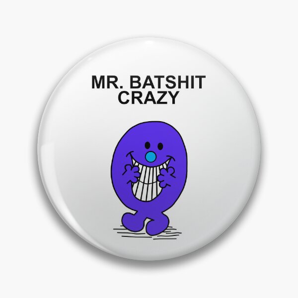 Item preview, Mr. Batshit Crazy designed and sold by Scat the cat.