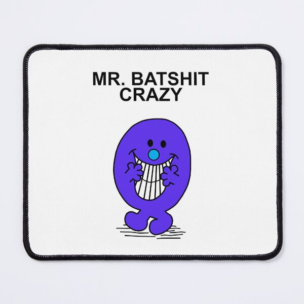 Item preview, Mr. Batshit Crazy designed and sold by Scat the cat.