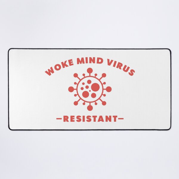 Item preview, Woke Mind Virus Resistant designed and sold by ThomasKadmon.