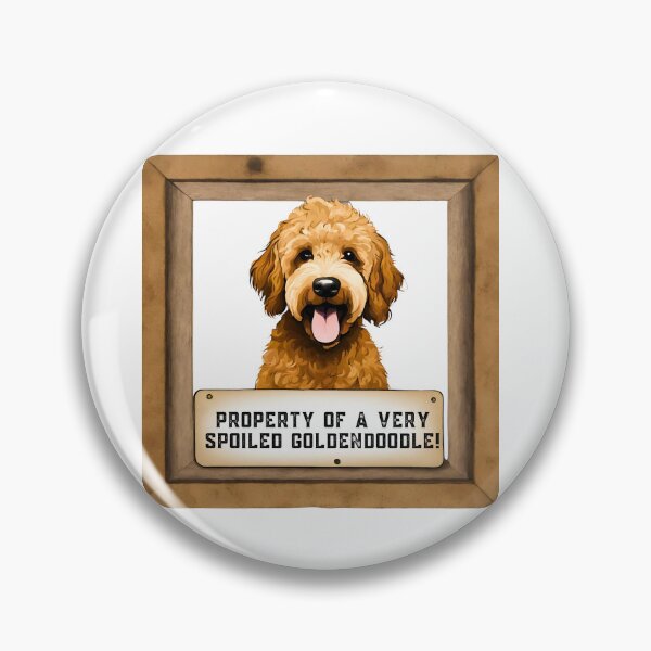 Item preview, Property of a Very Spoiled Goldendoodle designed and sold by Fredster1966.