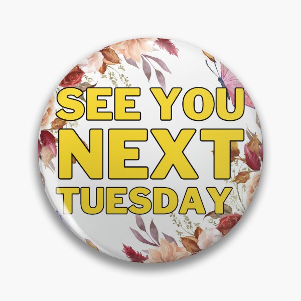 Item preview, SEE YOU NEXT TUESDAY designed and sold by BootsNCatsStore.