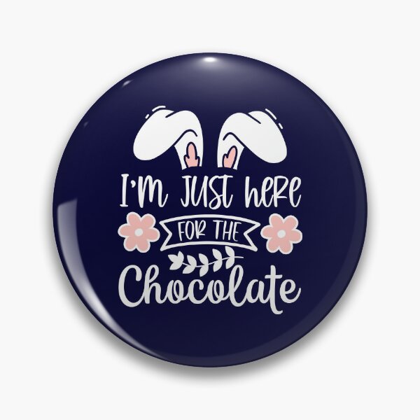 Item preview, Im just here for the chocolate Bunny Ears designed and sold by hobbybox.