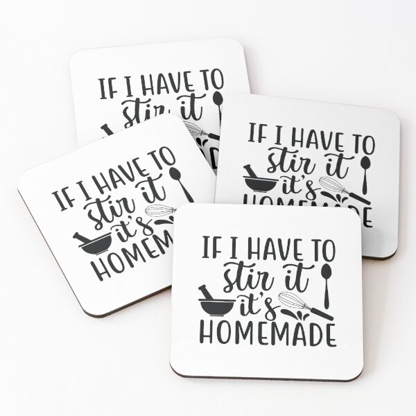 Item preview, If I Have to Stir It It's Homemade designed and sold by sweetbelle.