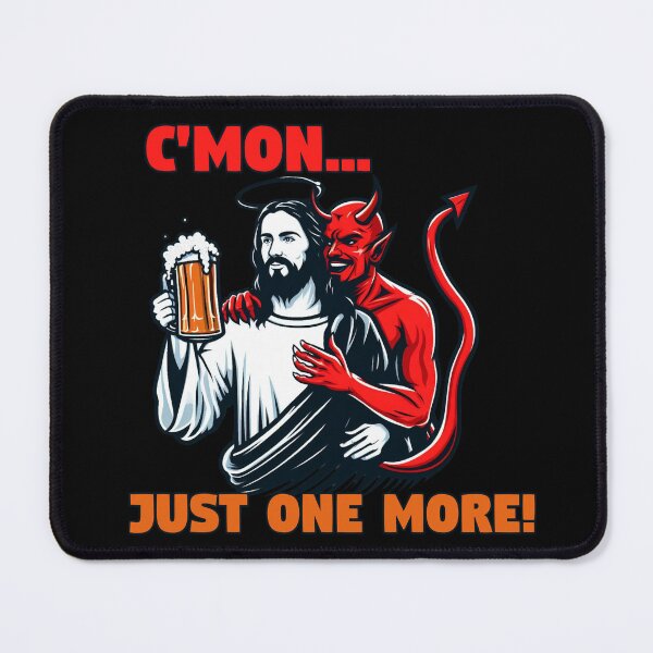 Item preview, C'mon... just one more! designed and sold by rwstamp.