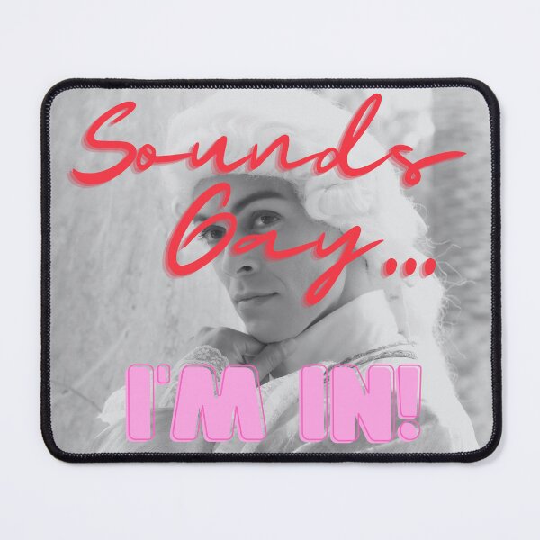 Item preview, SOUNDS GAY, I'M IN! designed and sold by BootsNCatsStore.