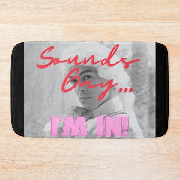 Item preview, SOUNDS GAY, I'M IN! designed and sold by BootsNCatsStore.