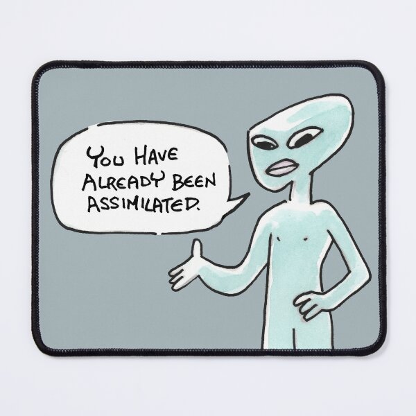 Item preview, You Have Already Been Assimilated designed and sold by Chuck Whelon.