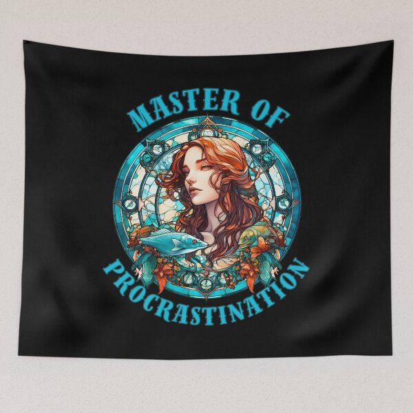 Item preview, Master Of Procrastination. pisces sign designed and sold by ZodiacWonders.