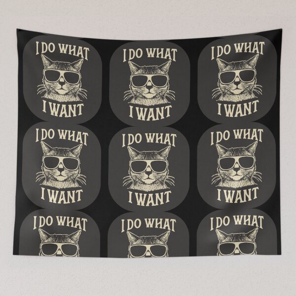 Item preview, I do what I want cat designed and sold by philosofull.
