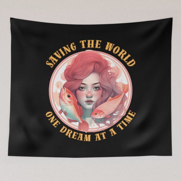 Item preview, Saving The World, One Dream At A Time. pisces fish designed and sold by ZodiacWonders.