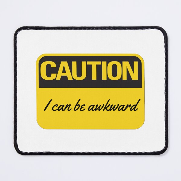 Item preview, CAUTION: I can be awkward designed and sold by erkabees.