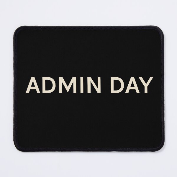 Item preview, Admin Day On This Day Perfect Day designed and sold by StudioTVDinners.