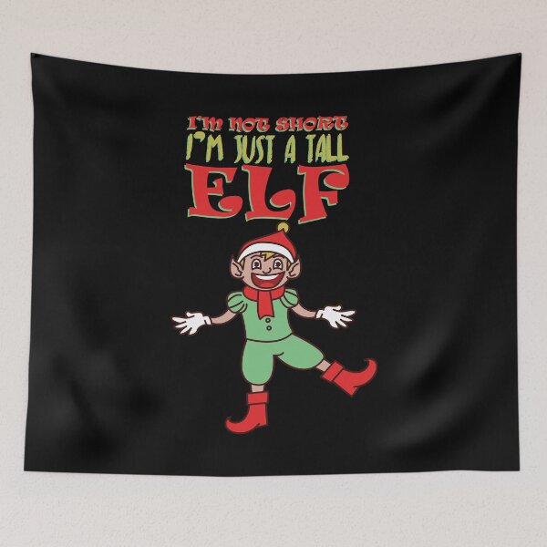 Item preview, I'm Not Short Just A Tall Elf  designed and sold by Kieran Abbott.