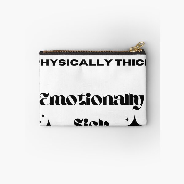 Item preview, Physically Thick Emotionally Sick designed and sold by torianlynch.