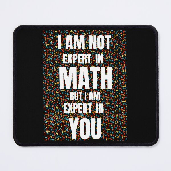 Item preview, I AM NOT EXPERT IN MATH designed and sold by Vaishop.
