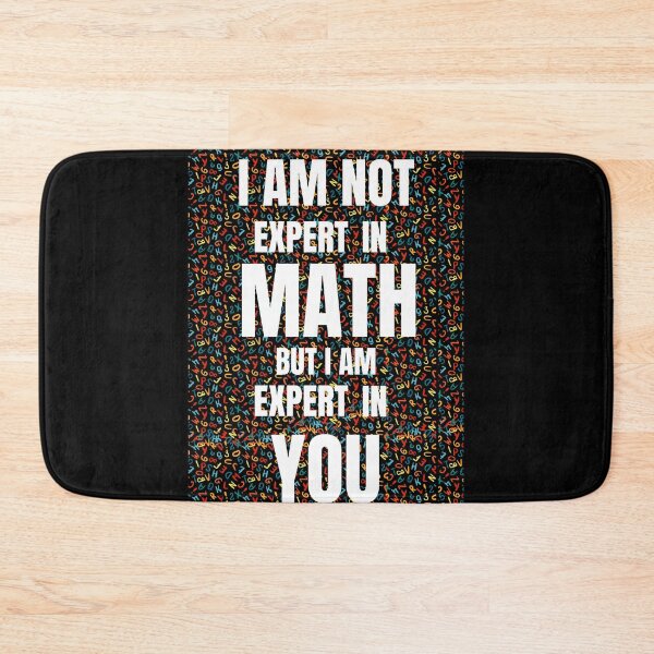 Item preview, I AM NOT EXPERT IN MATH  designed and sold by Vaishop.