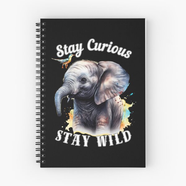Item preview, Stay Curious, Stay Wild designed and sold by ElephantVibes.