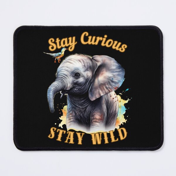 Item preview, Stay Curious, Stay Wild. elephant lover designed and sold by ElephantVibes.