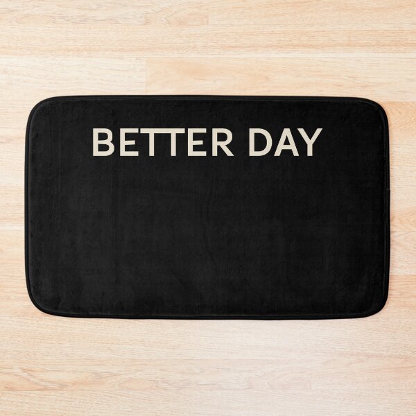 Item preview, Better Day On This Day Perfect Day designed and sold by StudioTVDinners.