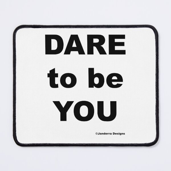 Item preview, Dare to be You designed and sold by JanderraDesigns.