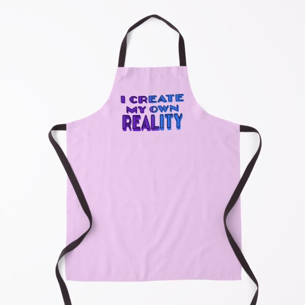 Item preview, I create my own reality designed and sold by trudette.