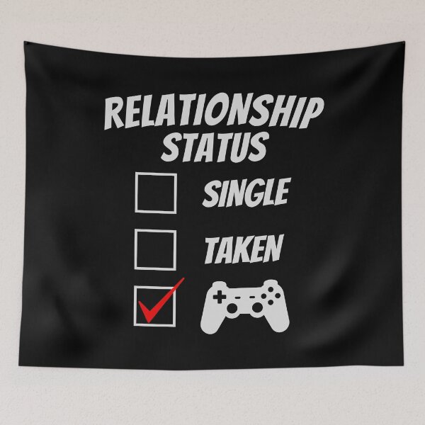 Item preview, Relationship Status Single Taken Gamer Funny designed and sold by Sukhumpan.