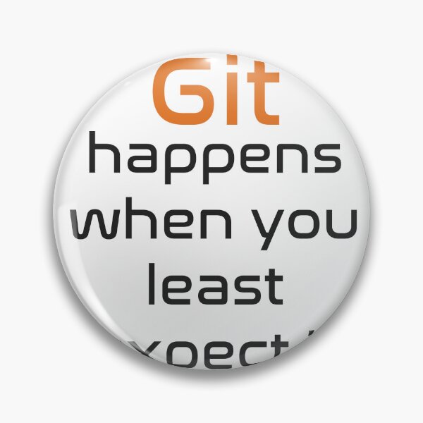 Item preview, Git happens when you least expect it designed and sold by Code  Monkeys.