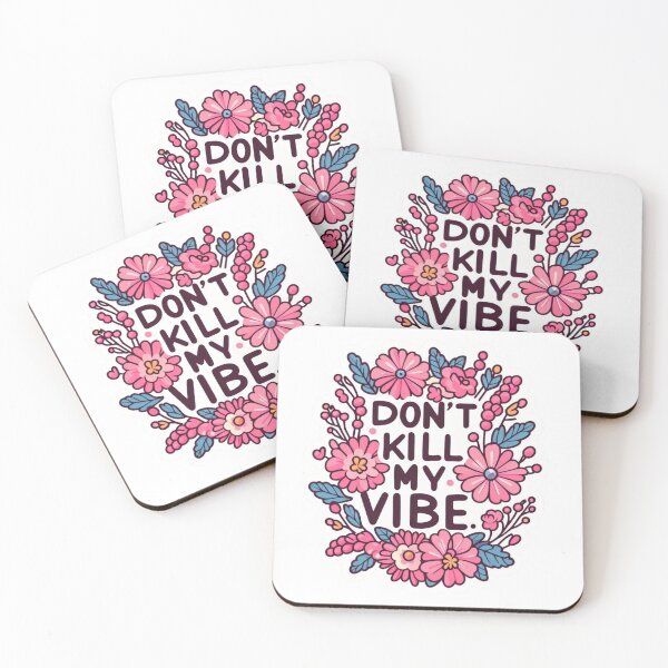 Item preview, Don't kill my vibe designed and sold by RubyOwl.