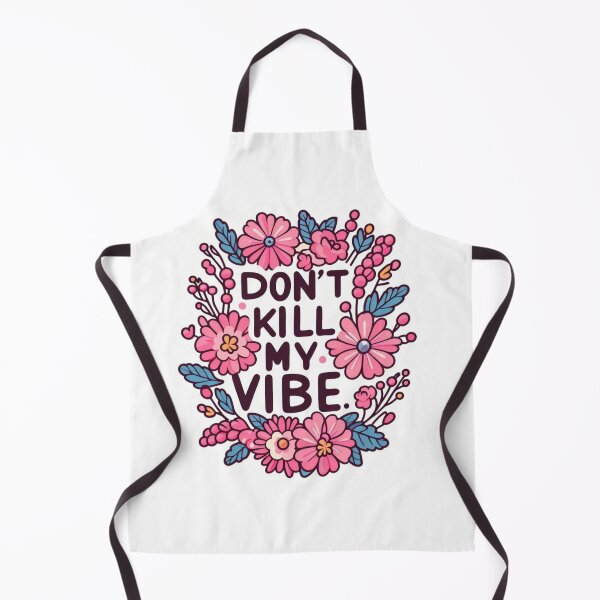 Item preview, Don't kill my vibe designed and sold by RubyOwl.