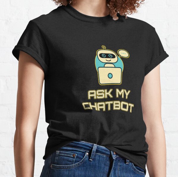 Item preview, Ask My Chatbot. designed and sold by UltraQuirky.