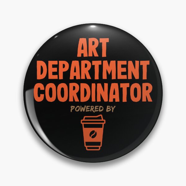 Item preview, Art Department Coordinator Powered by Coffee designed and sold by NermilioDesigns.