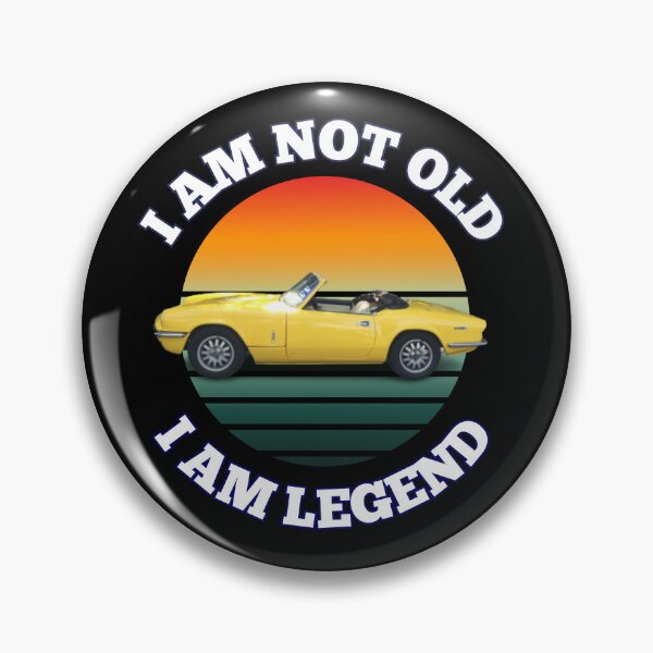 Item preview, I am not old i am legend Triumph Spitfire designed and sold by MariaFrancisco.
