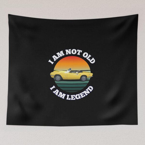 Item preview, I am not old i am legend Triumph Spitfire designed and sold by MariaFrancisco.