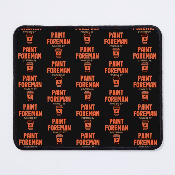 Item preview, Paint Foreman Powered by Coffee designed and sold by NermilioDesigns.