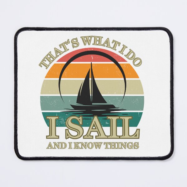 Item preview, That's What I Do - Vintage Sailing designed and sold by CodedCraftsShop.