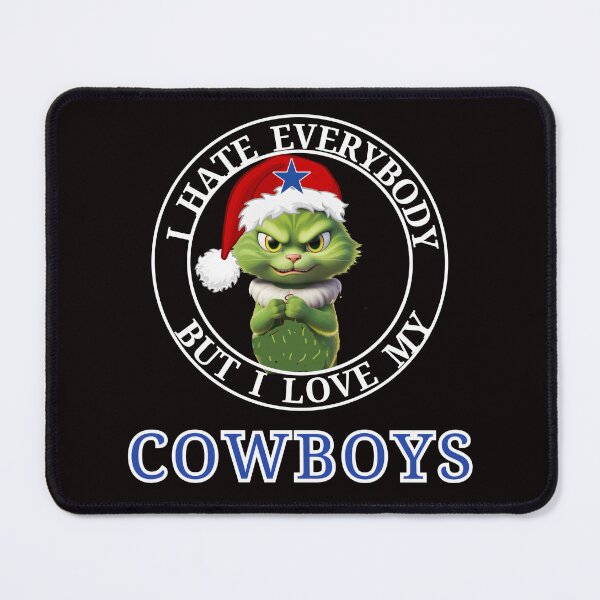 Item preview, I Hate Everybody But I Love My Cowboys Funny Grinchy Cat Design designed and sold by desireedickens.