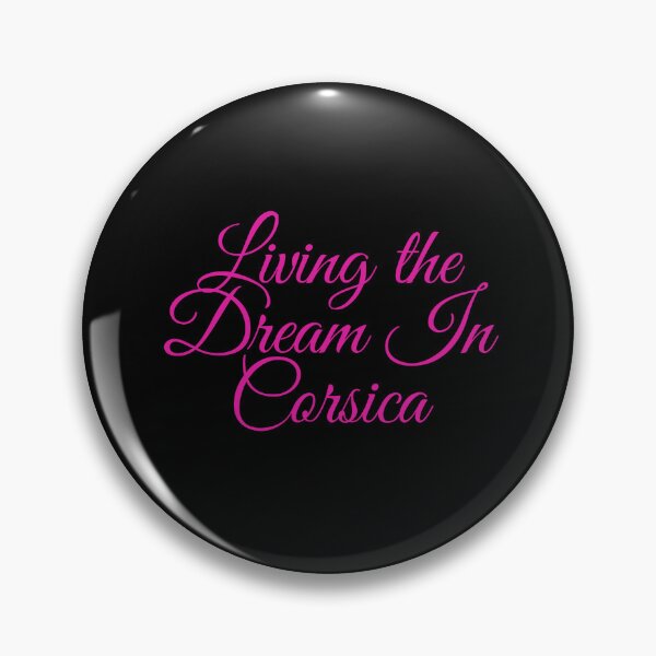 Item preview, Living the Dream In Corsica designed and sold by MarieSusan.