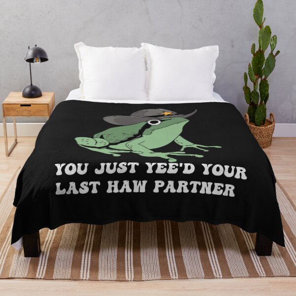 Item preview, You Just Yee'd Your Last Haw Partner | Cowboy Frog designed and sold by Pitchou07.
